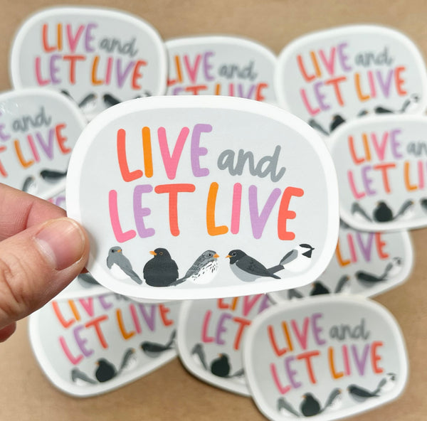 LIVE AND LET LIVE STICKER