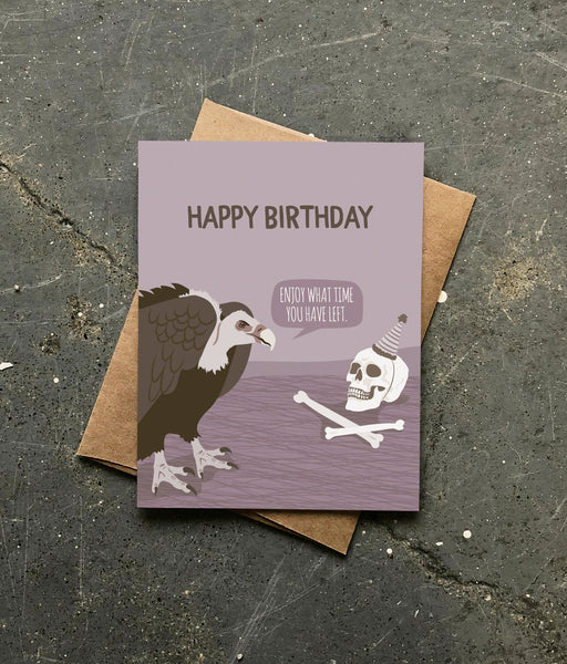 TIME YOU HAVE LEFT BIRTHDAY CARD