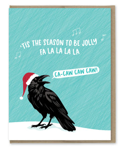 FA LA LA CA-CAW CROW HOLIDAY CARD