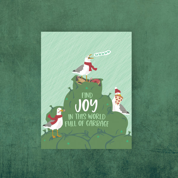 FIND JOY IN GARBAGE HOLIDAY CARD