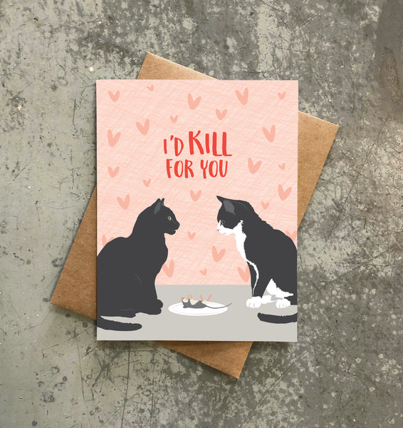 KILL FOR YOU LOVE CARD