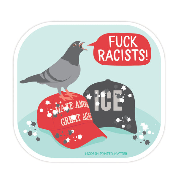 FUCK RACISTS STICKER