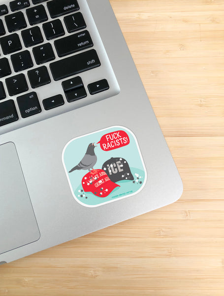 FUCK RACISTS STICKER