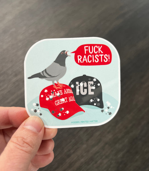 FUCK RACISTS STICKER