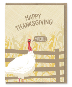 TURKEY MURDERER THANKSGIVING CARD