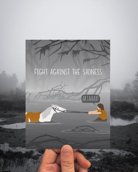FIGHT AGAINST THE SADNESS CARD