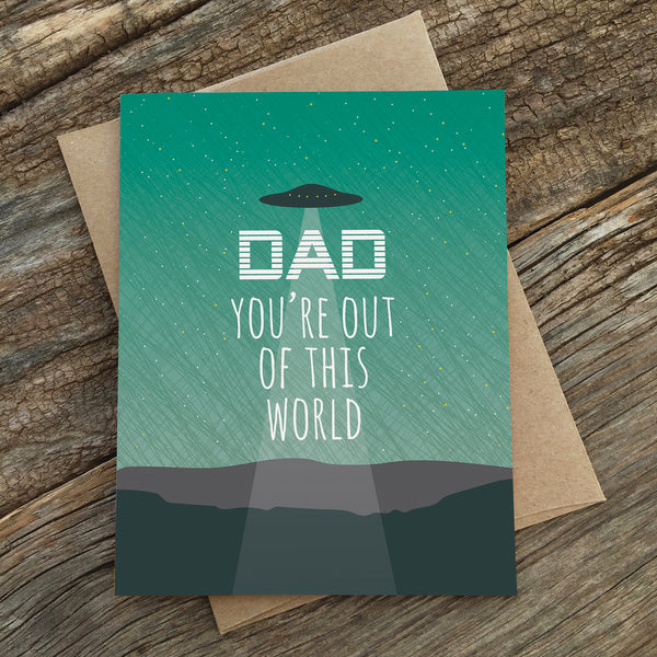 OUT OF THIS WORLD DAD CARD