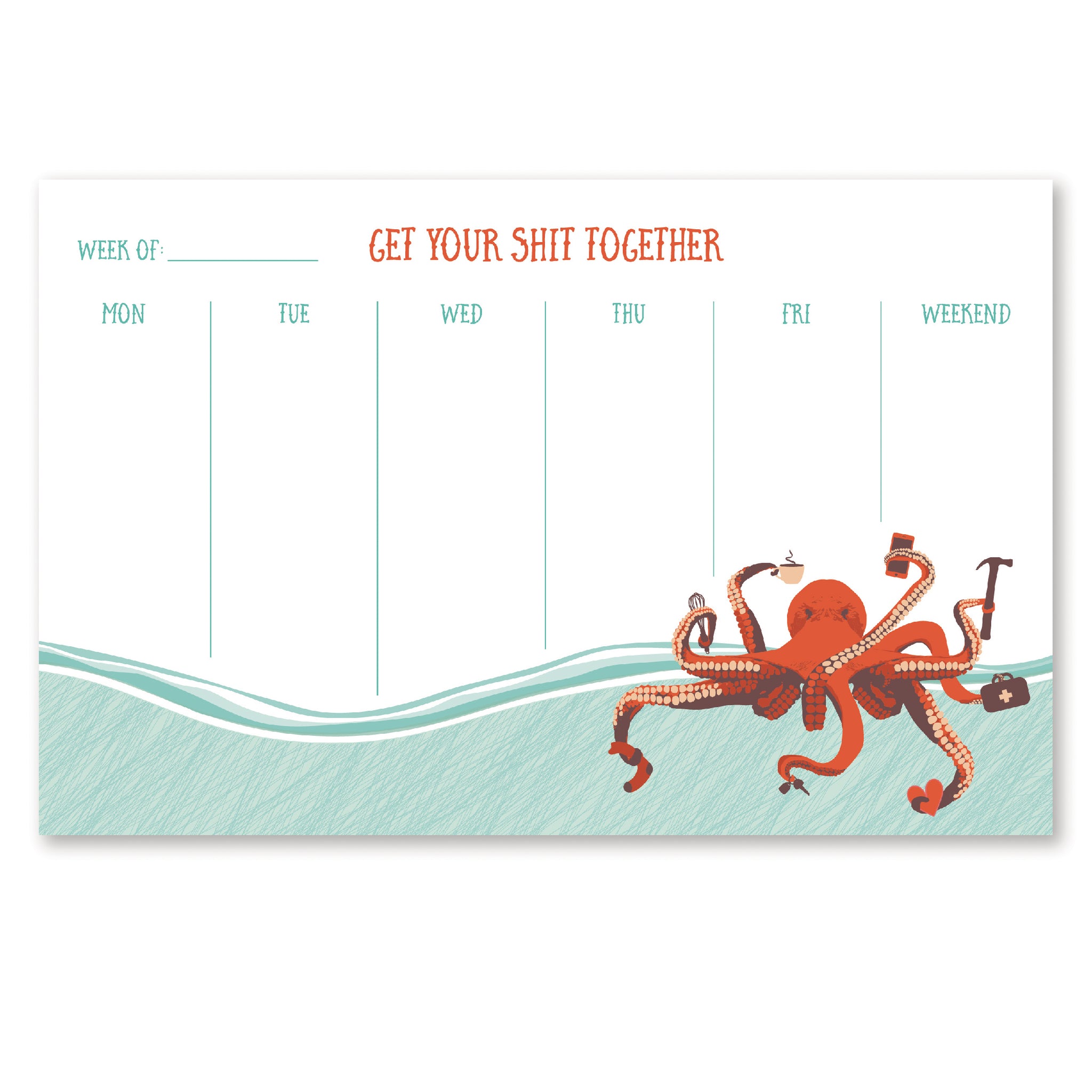 GET YOUR SHIT TOGETHER WEEKLY PLANNER NOTEPAD